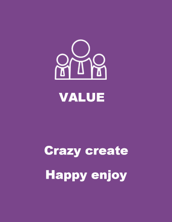 Value:Crazy create;Happy enjoy